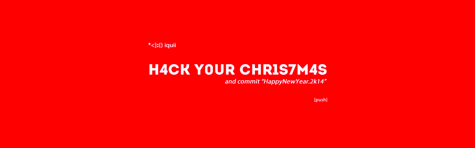 Hack Your Christmas – gli auguri “open” da IQUII #xmas2k13
