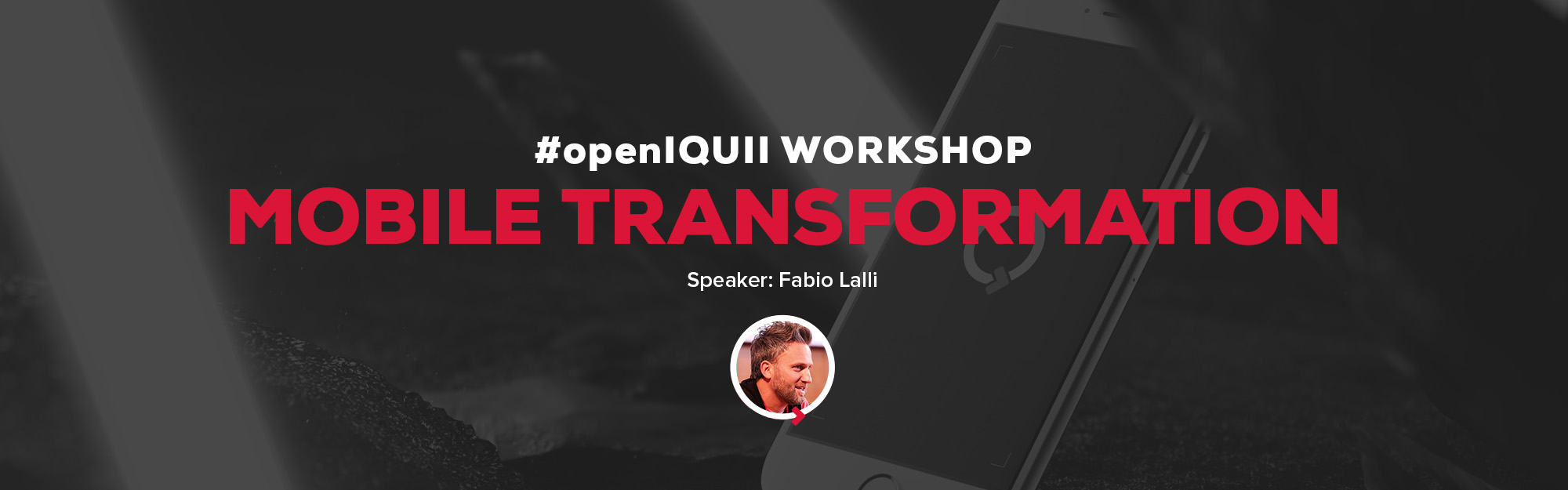 #openIQUII – Workshop Mobile Transformation