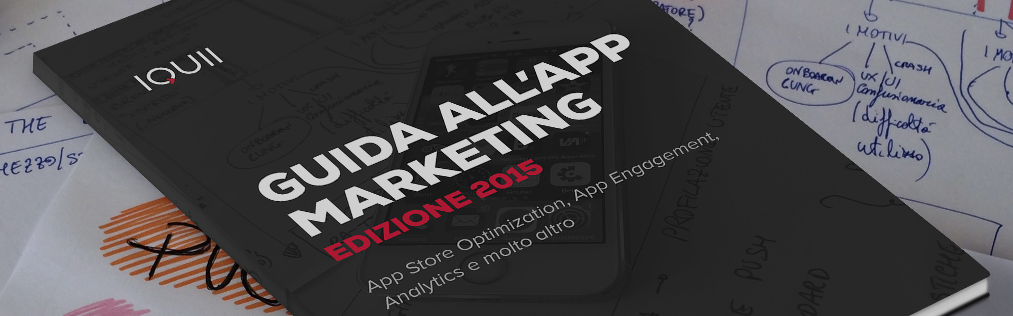 Guida all’App Marketing, edizione 2015 [IQUII Ebook]