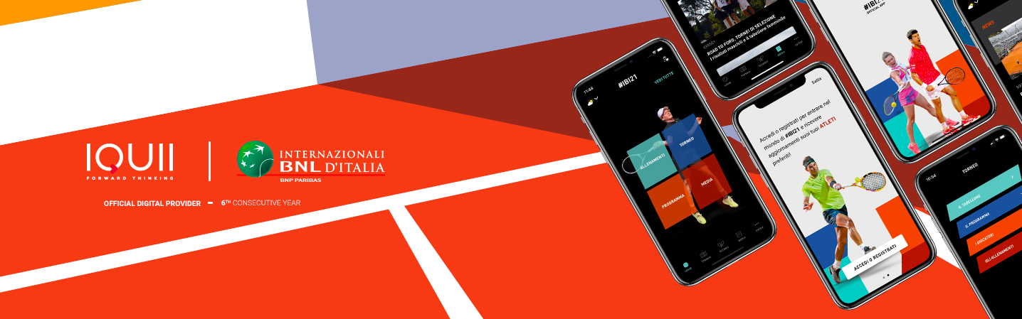 INTERNAZIONALI DI TENNIS BNL 2021: IQUII IN CAMPO PER PORTARE L’EVENTO AI FAN