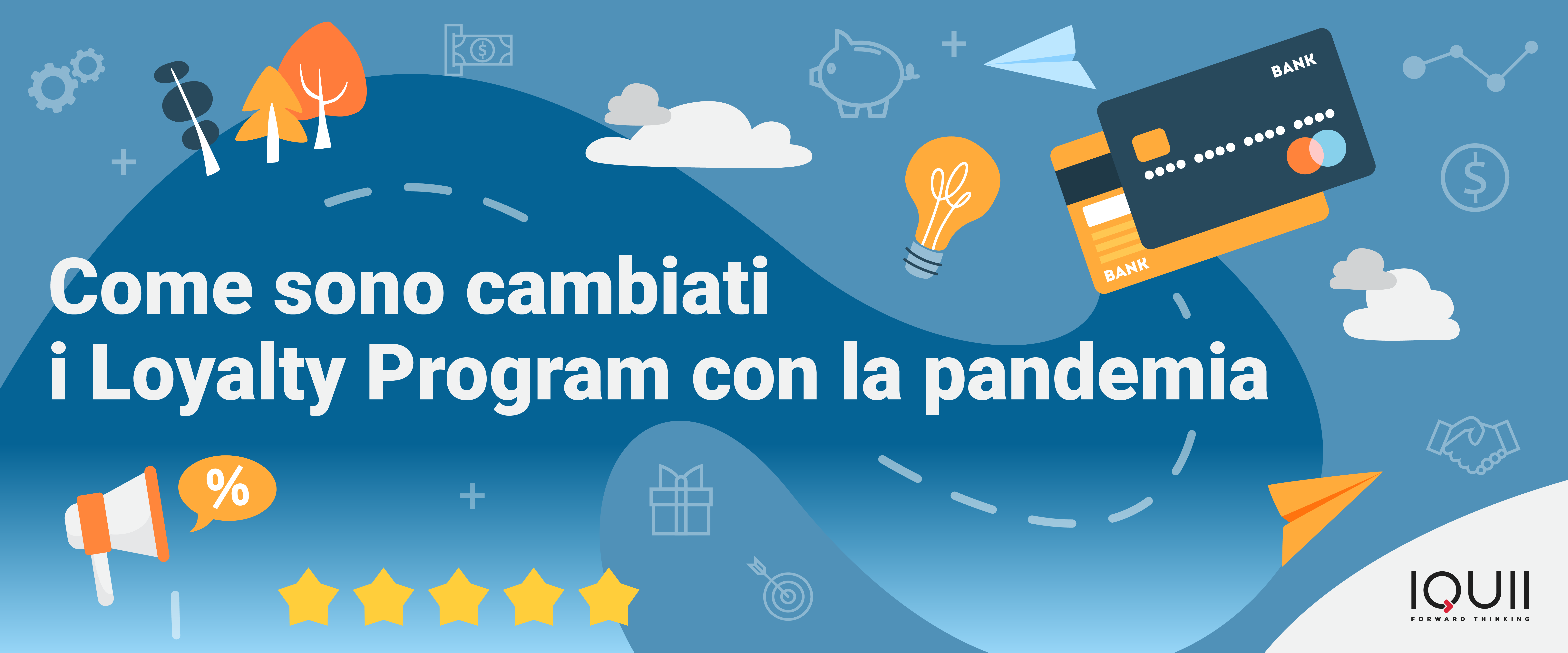 LOYALTY PROGRAM: COME STA CAMBIANDO DURANTE IL COVID-19